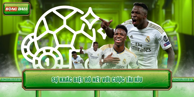 Sự khác biệt rõ nét với cược tài xỉu 